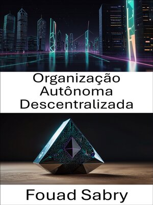 cover image of Organização Autônoma Descentralizada